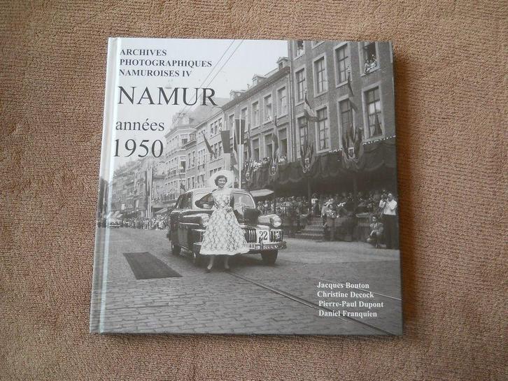 Namur Années 1950 ( Archives Photographiques Namuroises ), Livres, Histoire nationale, Utilisé, 20e siècle ou après, Enlèvement ou Envoi