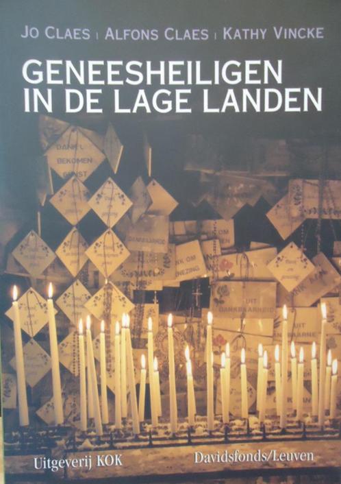 Geneesheiligen in de Lage Landen, Boeken, Geschiedenis | Wereld, Ophalen of Verzenden