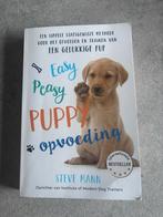 Easy peasy puppy opvoeding - Steve Mann - Paperback NL, Boeken, Ophalen, Honden, Zo goed als nieuw, Zie beschrijving
