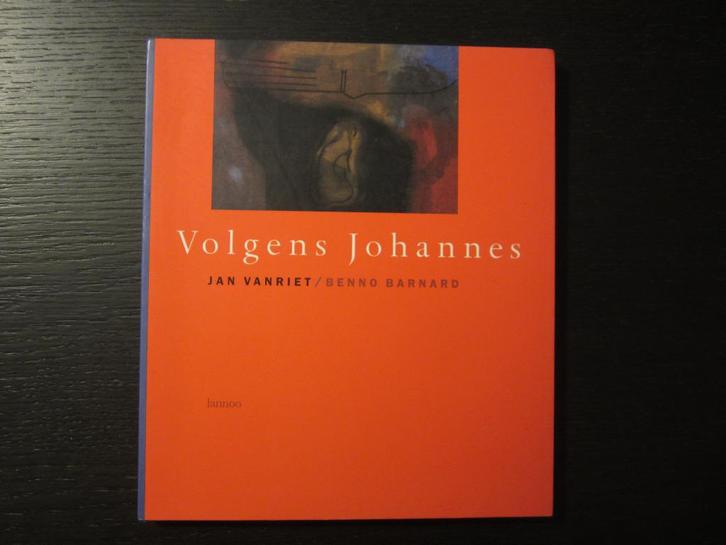 Volgens Johannes  -Jan Vanriet / Benno Barnard, Boeken, Kunst en Cultuur | Beeldend, Ophalen of Verzenden