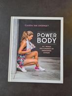 Power Body - Claudia  Van Avermaet, Boeken, Gezondheid, Dieet en Voeding, Ophalen of Verzenden, Zo goed als nieuw, Claudia Van Avermaet