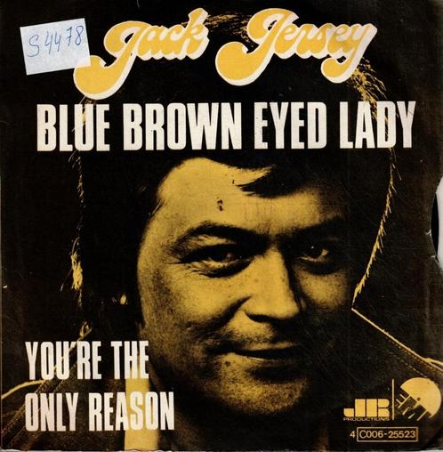 Vinyl, 7"   /   Jack Jersey – Blue Brown Eyed Lady, Cd's en Dvd's, Vinyl | Overige Vinyl, Overige formaten, Ophalen of Verzenden