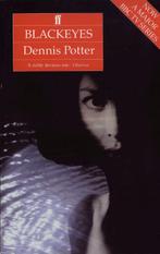 Dennis Potter, Blackeyes, Livres, Europe autre, Utilisé, Enlèvement ou Envoi, Dennis Potter