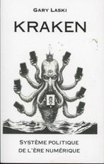 Gary LASKI : Kraken syst.politique de l'ère numérique, Enlèvement ou Envoi, Comme neuf, Politique