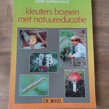 boek kleuters boeien met natuureducatie kristel waeterschoot, Enlèvement, Comme neuf