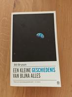 Bill Bryson - Een kleine geschiedenis van bijna alles, Ophalen of Verzenden, Zo goed als nieuw, Bill Bryson