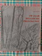 150 jaar Belgische prentkunst, Boeken, Ophalen of Verzenden, Gelezen, Grafische vormgeving