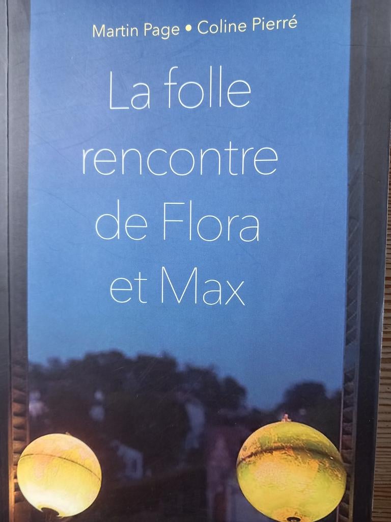 La folle rencontre de Flora et Max, Enlèvement, Comme neuf