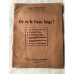 Où va le franc belge ? - Van Offelen - Pof Uni Coloniale, Boeken, Overige wetenschappen, Ophalen of Verzenden, Van Offelen