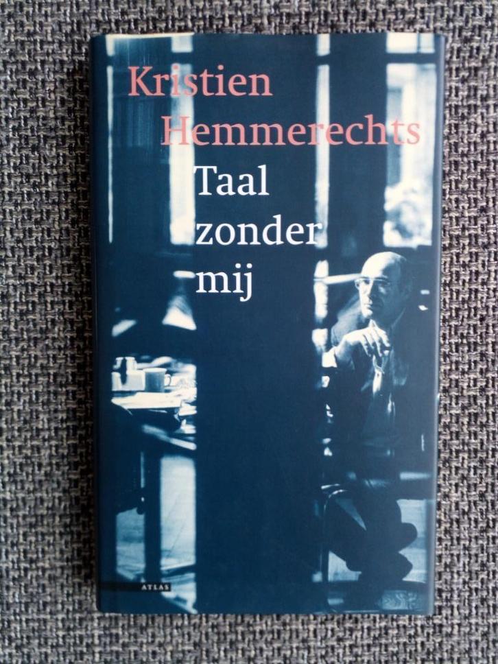 Taal zonder mij - Kristien Hemmerechts, Boeken, Literatuur, Zo goed als nieuw, België, Ophalen of Verzenden