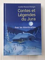 Contes et légendes du Jura - Avec les Aliombrattes, Livres, Aurélie Reusser-Elzingre, Enlèvement ou Envoi, Neuf