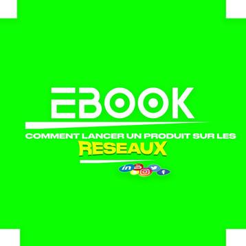 E-BOOK - (COMMENT LANCER UN PRODUIT SUR LES RÉSEAUX) beschikbaar voor biedingen