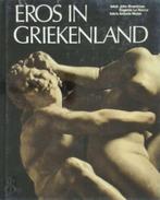 Eros in Griekenland / John Boardman en Eugenia La Rocca, Ophalen of Verzenden, Zo goed als nieuw