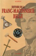 Histoire de la FRANC-MAÇONNERIE BELGE ( J. ARVELLE ) 1995, Ophalen of Verzenden, Nieuw, Joël ARVELLE