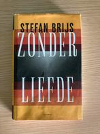 Stefan Brijs - Zonder Liefde (hardcover), Ophalen of Verzenden, Gelezen