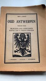 Oud Antwerpen - burgerlijke gebouwen, kapellen & praalgraven, Enlèvement ou Envoi, Ben Linning