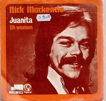 vinyl  7"   -    Nick MacKenzie – Juanita beschikbaar voor biedingen