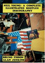 Neil Young: A Complete Illustrated Bootleg Discography 1991, Ophalen of Verzenden, Gelezen