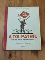 Livre A toi patrie - Histoire suisse pour la jeunesse, Gelezen, 20e eeuw of later, Ophalen