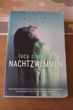 Nachtzwemmen - Lucy Clarke, Ophalen of Verzenden, Gelezen, Europa overig