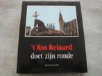 'T ROS BEIAARD DOET ZIJN RONDE, Ophalen of Verzenden, Gelezen