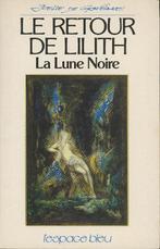 Astrologie : Le retour de Lilith: J. de Gravelaine, Livres, Ésotérisme & Spiritualité, Enlèvement ou Envoi, Utilisé, Astrologie