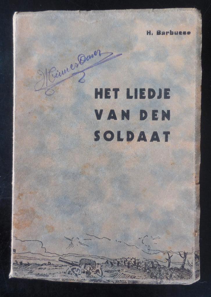 Het Liedje van den soldaat - H. Barbusse, Boeken, Oorlog en Militair, Ophalen of Verzenden