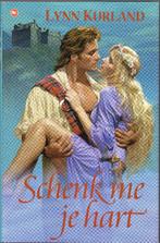 Lynn Kurland - Schenk me je hart, Ophalen of Verzenden, Zo goed als nieuw, Lynn Kurland