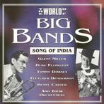 CD * THE WORLD OF BIG BANDS - SONG OF INDIA, Cd's en Dvd's, Ophalen of Verzenden, Zo goed als nieuw, Jazz