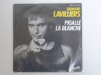 Bernard Lavilliers Pigalle La Blanche, 7 pouces, Pop, Enlèvement ou Envoi, Single