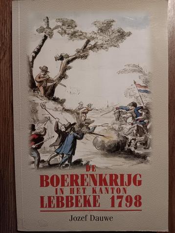 Jozef Dauwe - De Boerenkrijg in het kanton Lebbeke 1798