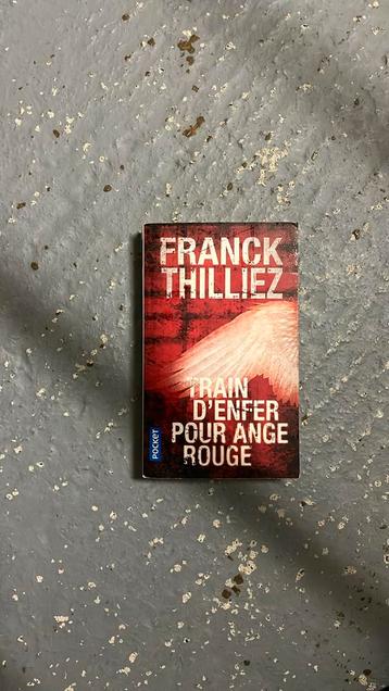 Franck Thilliez - Train D'Enfer Pour Ange Rouge beschikbaar voor biedingen