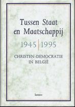 Tussen Staat en Maatschappij -1945/1995 -Christen democratie, Comme neuf, Enlèvement ou Envoi, 20e siècle ou après, Wilfried Dewachter