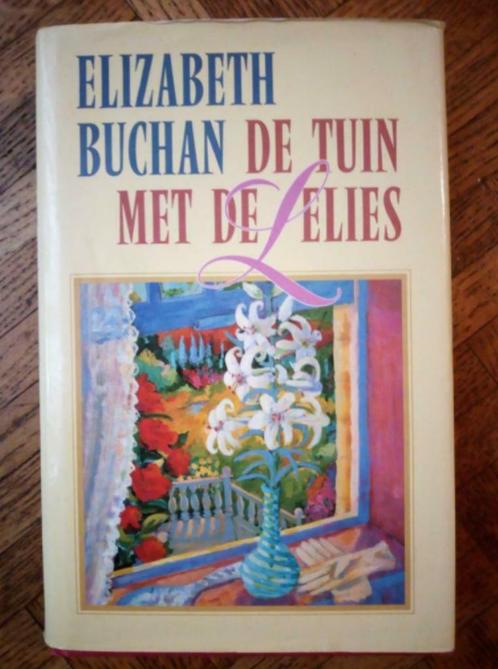 Elizabeth Buchan: De tuin met de lelies, Boeken, Romans, Gelezen, Ophalen of Verzenden