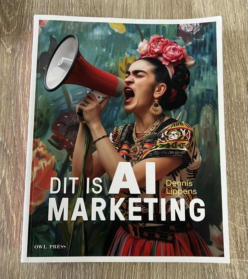 Dit is AI Marketing - het AI-boek van Dennis Lippens, Boeken, Economie, Management en Marketing, Zo goed als nieuw, Economie en Marketing