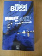 1 Livre Michel Bussi : Mourir sur Seine / Polar de l'Armada, Enlèvement, Michel Bussi, Neuf