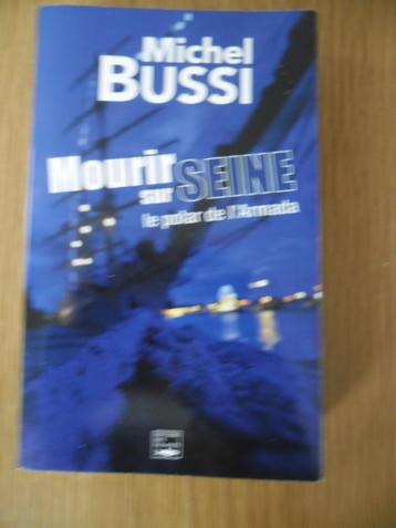 1 Livre Michel Bussi : Mourir sur Seine / Polar de l'Armada