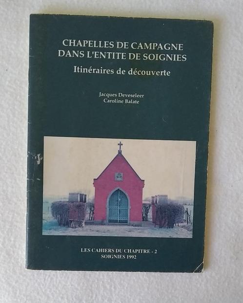 1992 Soignies Chapelles de campagne de l'entité, Boeken, Streekboeken en Streekromans, Gelezen, Ophalen of Verzenden