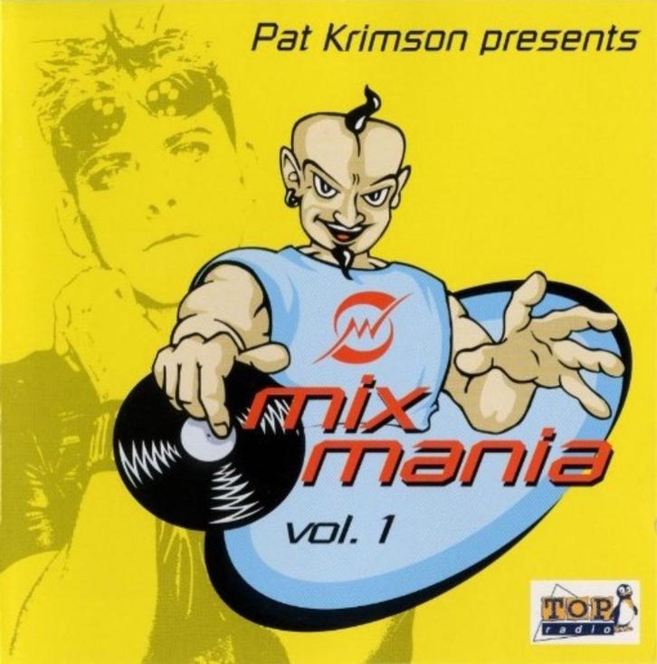 1711 - MIXMANIA - VOL.1 (PAT KRIMSON PRESENT), CD & DVD, CD | Dance & House, Comme neuf, Techno ou Trance, Envoi