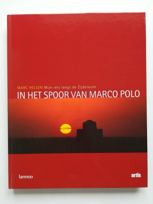 In het spoor van Marco Polo (Marc Helsen), Livres, Récits de voyage, Comme neuf, Enlèvement ou Envoi