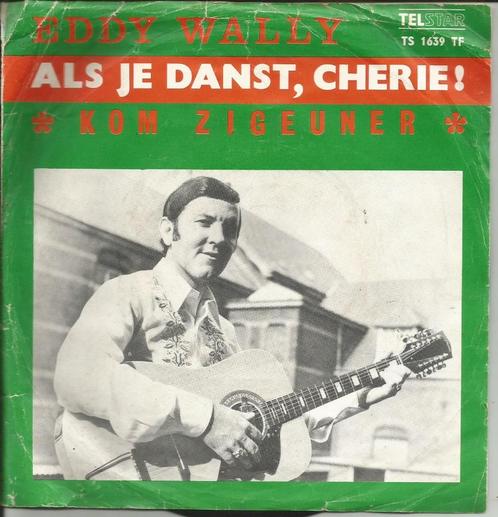 Eddy Wally - Als je danst cherie   - Telstar -, CD & DVD, Vinyles Singles, Single, En néerlandais, 7 pouces, Enlèvement ou Envoi