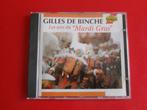 CD : * GILLES DE BINCHE * LES AIRS " DU MARDI GRAS ", Cd's en Dvd's, Cd's | Overige Cd's, Ophalen of Verzenden, Gebruikt