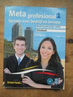 Meta profesional 1-Spaans voor bedrijf en beroep - Tekstboek, Ophalen, Overige vakken, Zo goed als nieuw, Intertaal