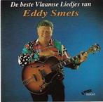 Eddy Smets – De Beste Vlaamse Liedjes Van Eddy Smets, Cd's en Dvd's, Ophalen, Zo goed als nieuw