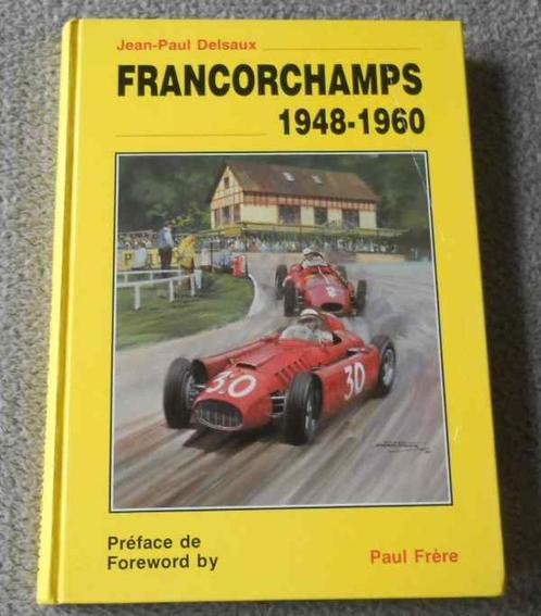 Francorchamps 1948 - 1960 (J-P Delsaux, préface de P. Frère), Boeken, Auto's | Boeken, Gelezen, Ophalen of Verzenden