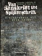 Van Sanskriet tot Spijkerschrift, Boeken, Ophalen, Zo goed als nieuw