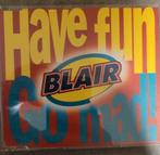 Have Fun Blair Go Mad, Gebruikt, Ophalen of Verzenden