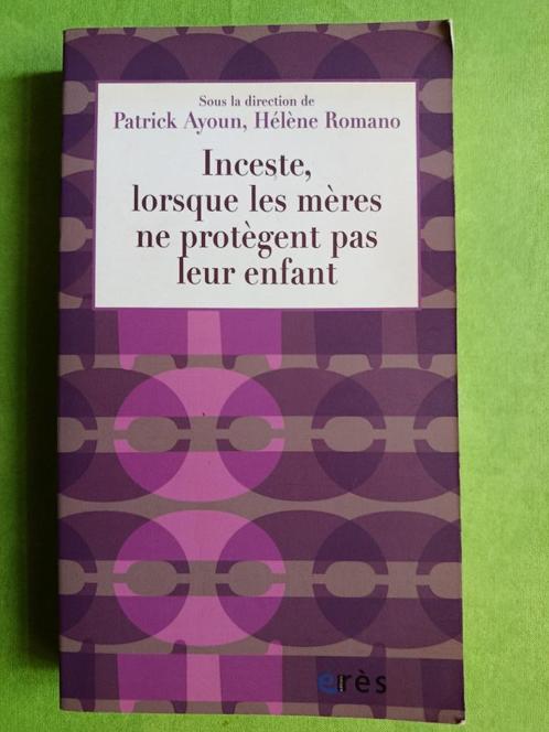 Inceste, lorsque les mères ne protègent pas leurs enfants, Boeken, Overige Boeken, Zo goed als nieuw, Ophalen of Verzenden