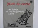 Jules De Corte - Het Feest Dat Nooit Gevierd Werd (1965), Cd's en Dvd's, Ophalen of Verzenden, Single