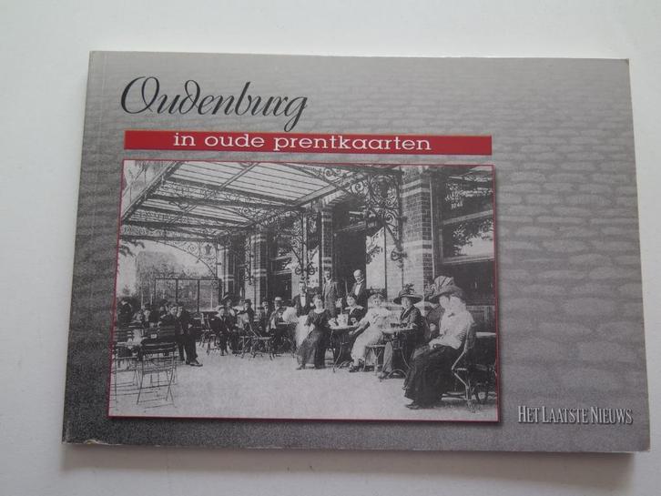 Oudenburg in oude prentkaarten, Boeken, Geschiedenis | Stad en Regio, Zo goed als nieuw, 19e eeuw, Ophalen of Verzenden
